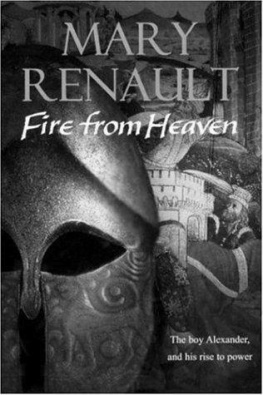 Mary Renault Fuego del paraíso (Alejandro Magno - Libro 1)