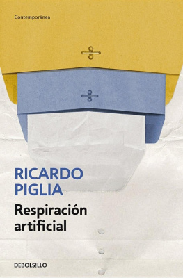 Ricardo Piglia Respiración artificial