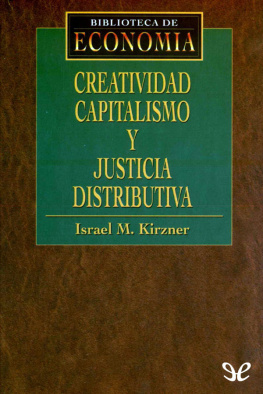 Israel Kirzner - Creatividad, capitalismo y justicia distributiva