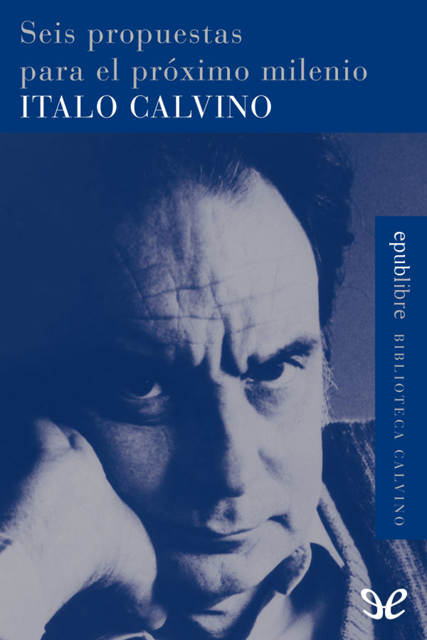 En junio de 1984 Italo Calvino fue invitado a ocupar la cátedra de las Charles - photo 1