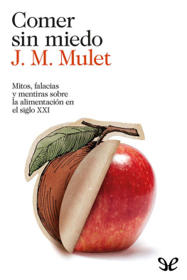 J. M. Mulet - Comer sin miedo