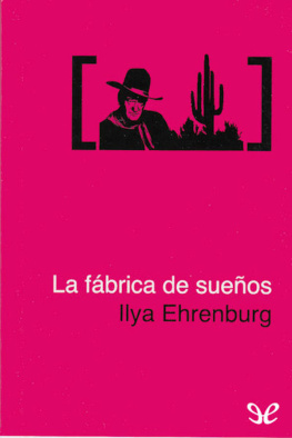 Ilyá Ehrenburg La fábrica de sueños