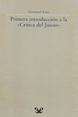 Immanuel Kant Primera introducción a la «Crítica del Juicio»