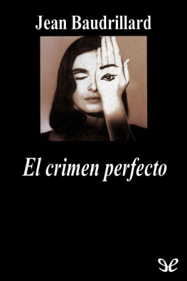 Jean Baudrillard El crimen perfecto