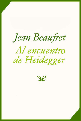 Jean Beaufret Al encuentro de Heidegger
