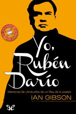 Ian Gibson - Yo, Rubén Darío