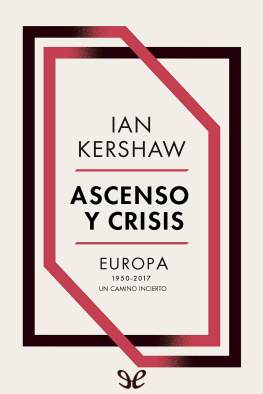 Ian Kershaw - Ascenso y crisis
