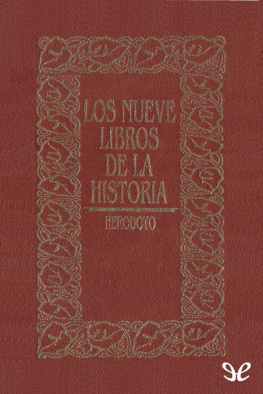 Heródoto de Halicarnaso Los nueve libros de la Historia