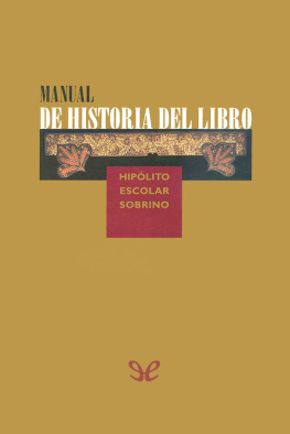 Hipólito Escolar Sobrino Manual de historia del libro