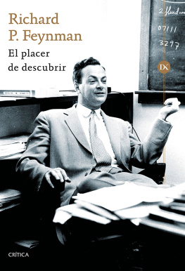 Richard P. Feynman El placer de descubrir