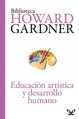 Howard Gardner - Educación artística y desarrollo humano