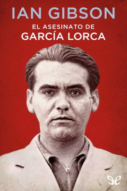Ian Gibson El asesinato de García Lorca
