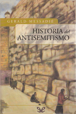 Gerald Messadié - Historia del antisemitismo
