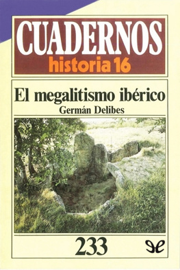 Germán Delibes El megalitismo ibérico
