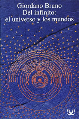 Giordano Bruno Del infinito: el universo y los mundos