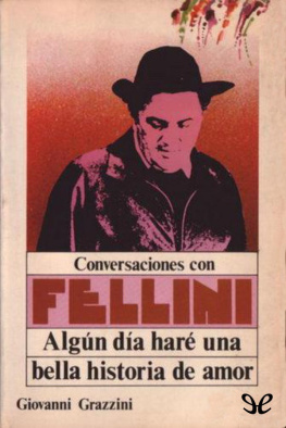 Giovanni Grazzini - Conversaciones con Fellini