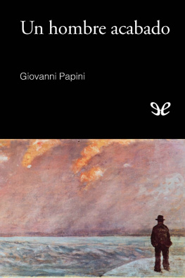 Giovanni Papini Un hombre acabado