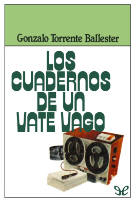 Gonzalo Torrente Ballester Los cuadernos de un vate vago