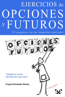 Gregorio Hernández Jiménez Ejercicios de opciones y futuros