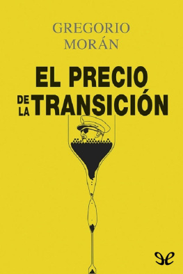 Gregorio Morán - El precio de la Transición