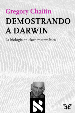 Gregory Chaitin Demostrando a Darwin
