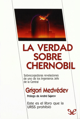 Grigori Medvédev La verdad sobre Chernóbil