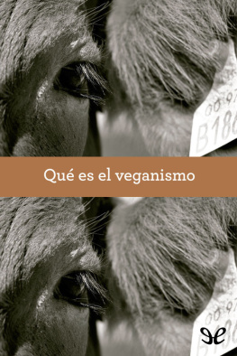 Grupo Promoviendo El Veganismo Qué es el veganismo