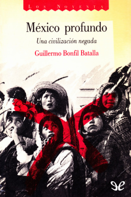 Guillermo Bonfil Batalla - México profundo