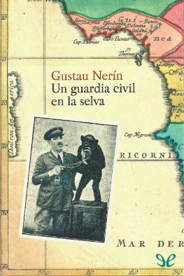 Gustau Nerín - Un guardia civil en la selva