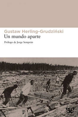 Gustaw Herling-Grudziński - Un mundo aparte