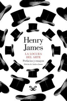 Henry James - La locura del arte