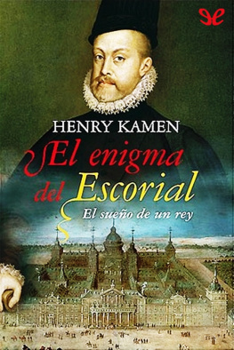 Henry Kamen - El enigma del Escorial