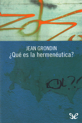 Jean Grondin - ¿Qué es la hermenéutica?