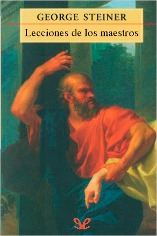Lecciones de los Maestros evoca a muchos personajes ejemplares Sócrates y - photo 1