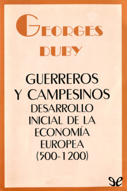 Georges Duby Guerreros y Campesinos