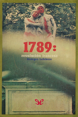Georges Lefebvre - 1789: revolución francesa