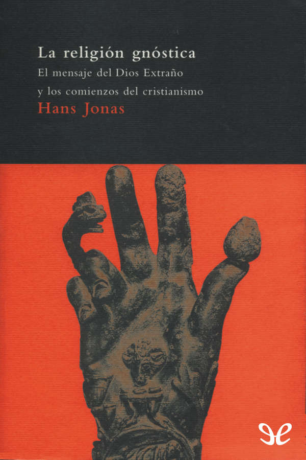 La religión gnóstica obra fundamental del profesor Hans Jonas una de las - photo 1