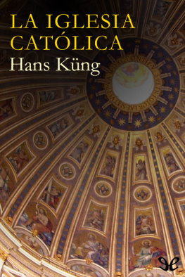 Hans Küng - La Iglesia Católica