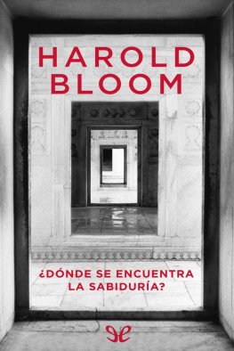 Harold Bloom - ¿Dónde se encuentra la sabiduría?